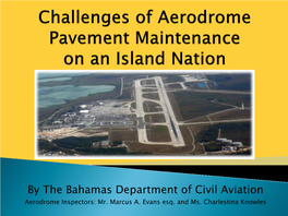 Challenges of Aerodrome Pavement Maintenance in an Island Nation