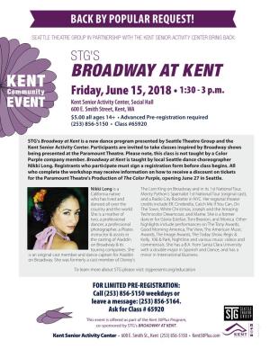 BROADWAY at KENT KENT Community Friday, June 15, 2018 • 1:30 - 3 P.M