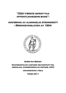 [D]Et Første Skridt Paa Offentlighedens Bane”: Innføring Av Alminnelig Stemmerett I Brennevinsloven Av 1894