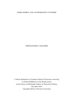 DARK ENERGY and ACCELERATING UNIVERSE PHONGSAPHAT RANGDEE a Thesis Submitted to Graduate School of Naresuan University in Partia