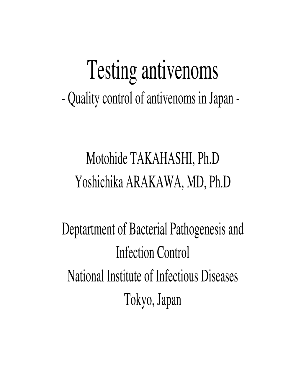 Testing Antivenoms - Quality Control of Antivenoms in Japan
