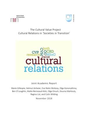 The Cultural Value Project Cultural Relations in 'Societies in Transition'