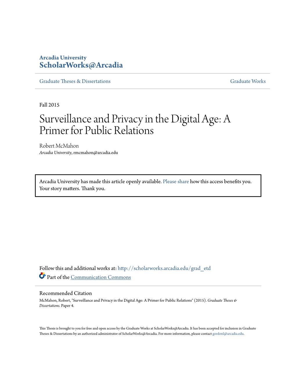 Surveillance and Privacy in the Digital Age: a Primer for Public Relations Robert Mcmahon Arcadia University, Rmcmahon@Arcadia.Edu