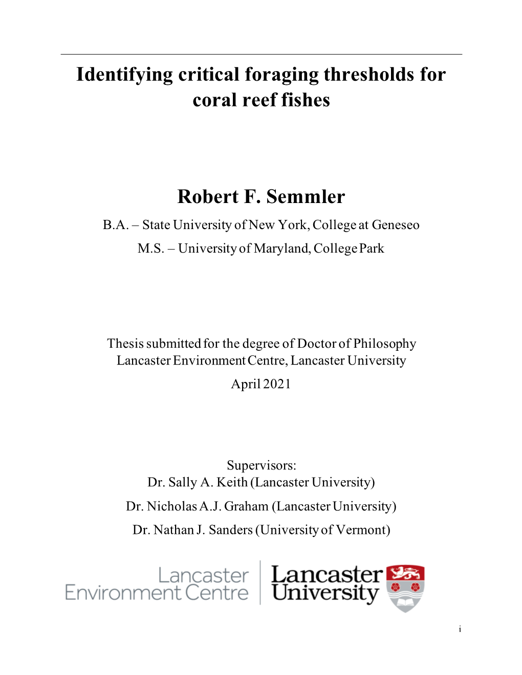 Identifying Critical Foraging Thresholds for Coral Reef Fishes Robert F. Semmler