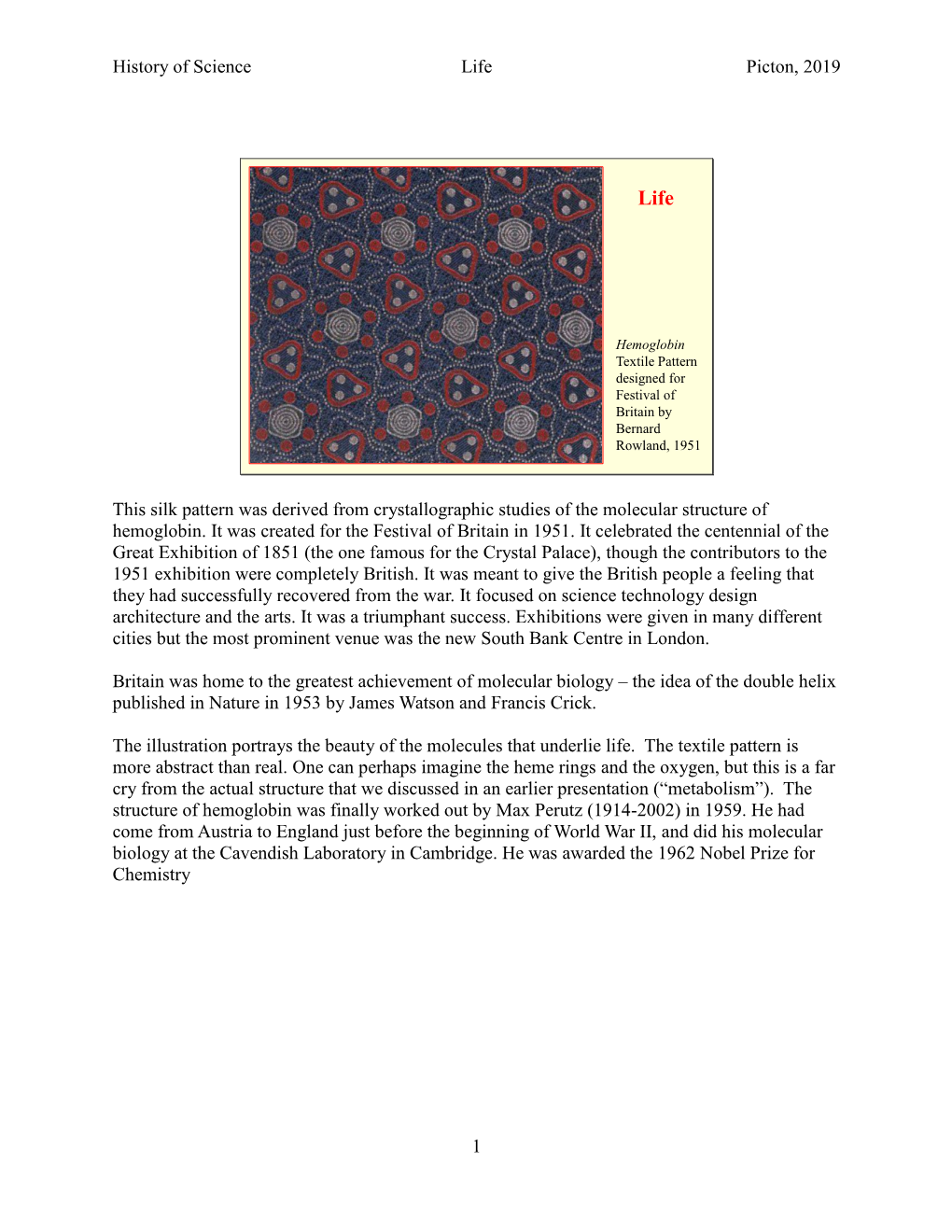 History of Science Life Picton, 2019 1 This Silk Pattern Was Derived from Crystallographic Studies of the Molecular Structure O