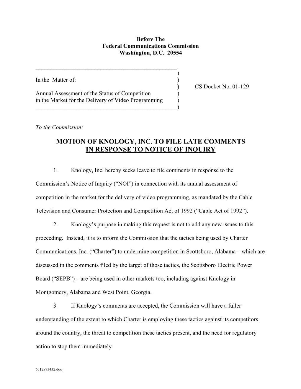 Motion of Knology, Inc. to File Late Comments in Response to Notice of Inquiry
