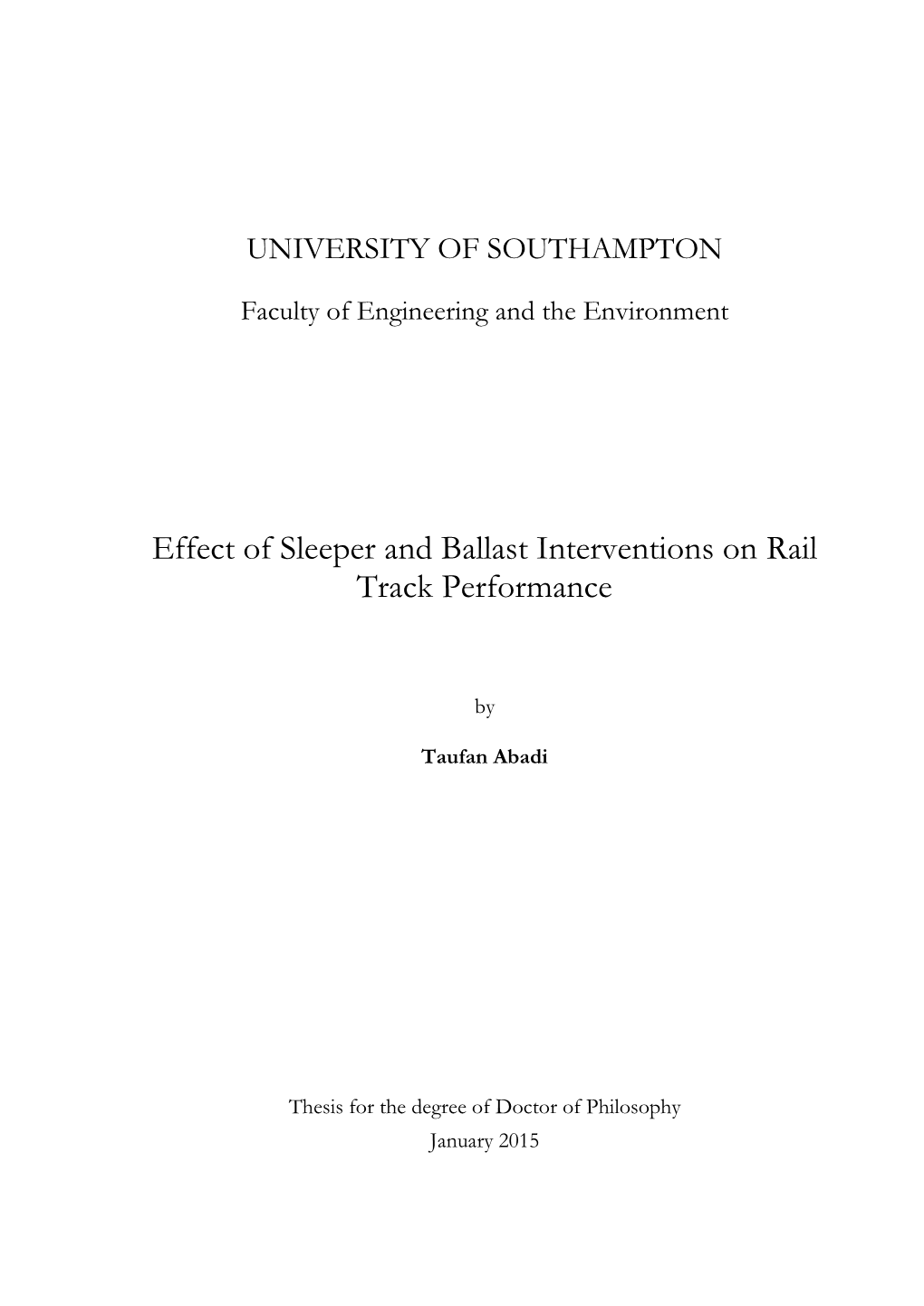 Effect of Sleeper and Ballast Interventions on Rail Track Performance