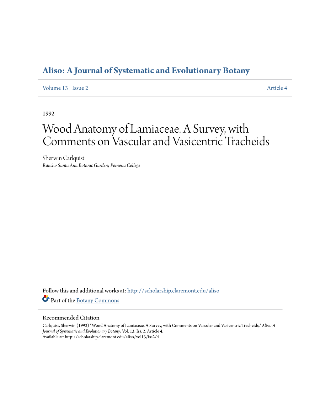 Wood Anatomy of Lamiaceae. a Survey, with Comments on Vascular and Vasicentric Tracheids Sherwin Carlquist Rancho Santa Ana Botanic Garden; Pomona College