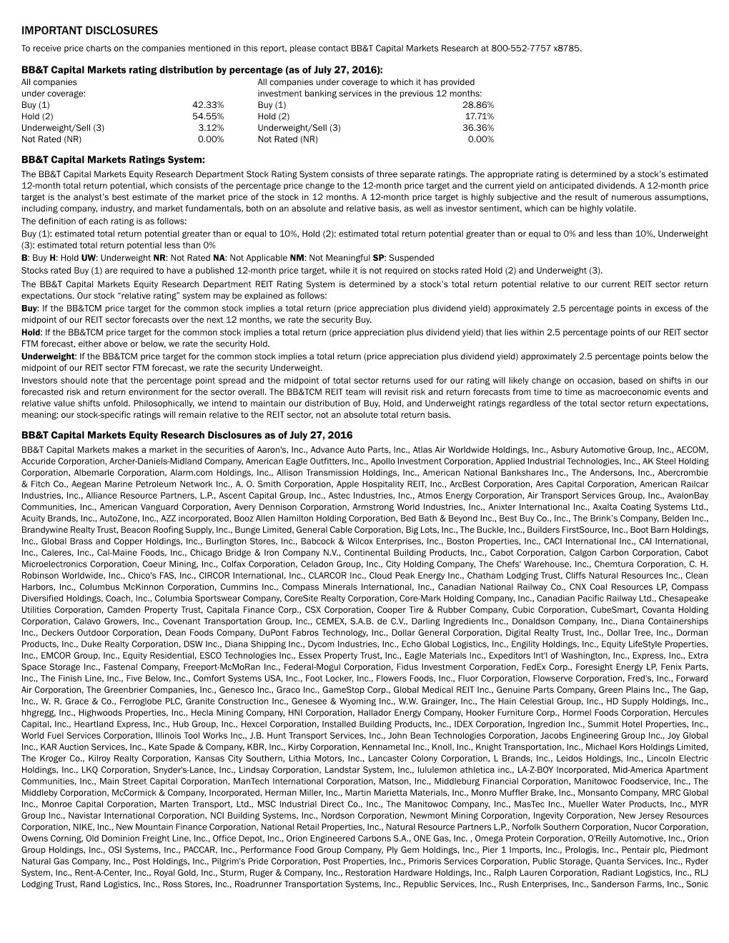 IMPORTANT DISCLOSURES to Receive Price Charts on the Companies Mentioned in This Report, Please Contact BB&T Capital Markets Research at 800-552-7757 X8785