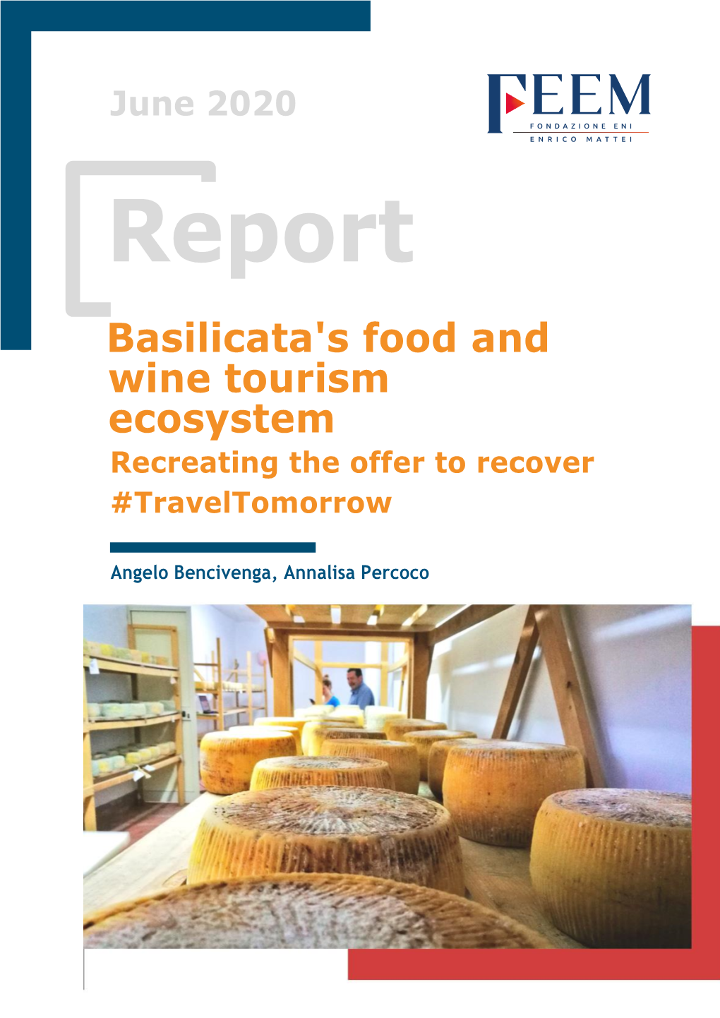 Basilicata's Food and Wine Tourism Ecosystem Recreating the Offer to Recover #Traveltomorrow