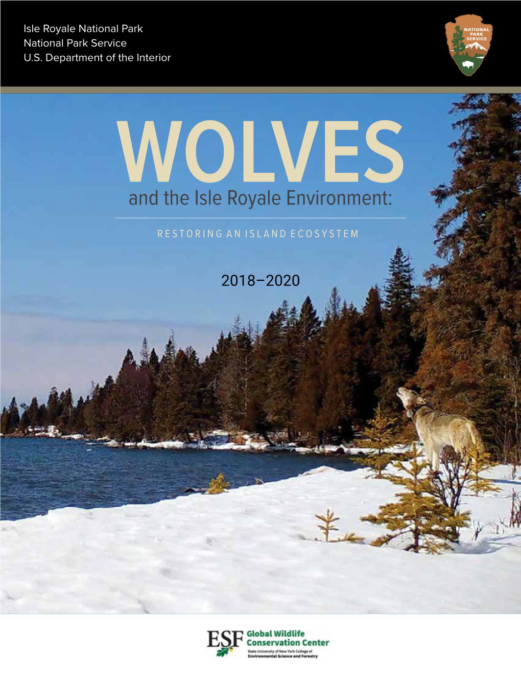Wolves and the Isle Royale Environment: Restoring an Island Ecosystem 2018-2020