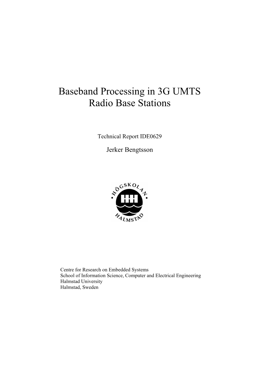 Baseband Processing in 3G UMTS Radio Base Stations