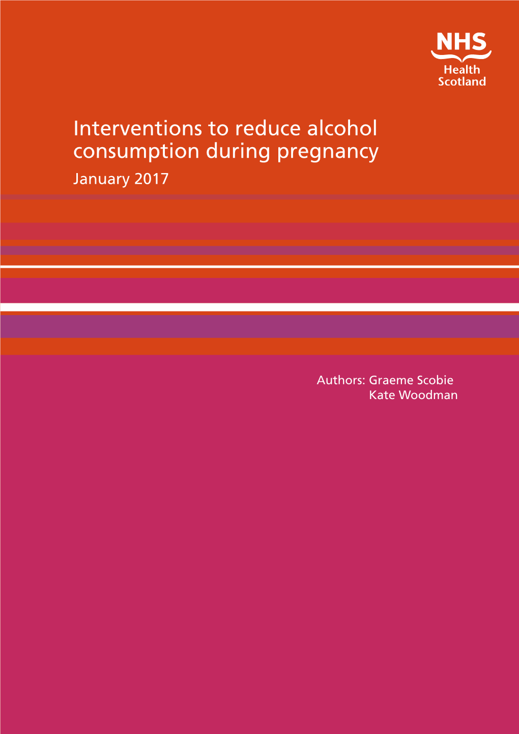 Interventions to Reduce Alcohol Consumption During Pregnancy January 2017