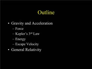 Gravity and Acceleration – Force – Kepler’S 3Rd Law – Energy – Escape Velocity • General Relativity Special Rel
