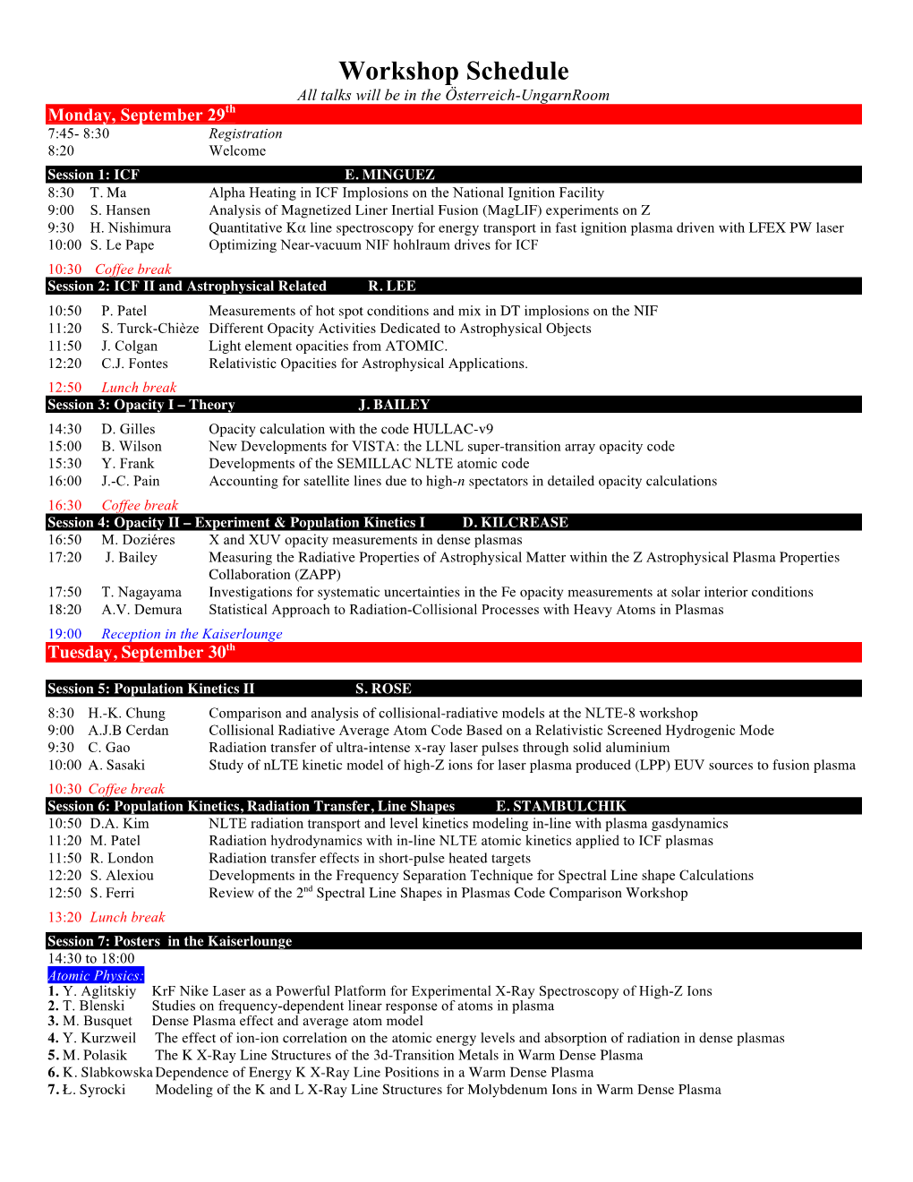 Workshop Schedule All Talks Will Be in the Österreich-Ungarnroom Monday, September 29Th 7:45- 8:30 Registration 8:20 Welcome