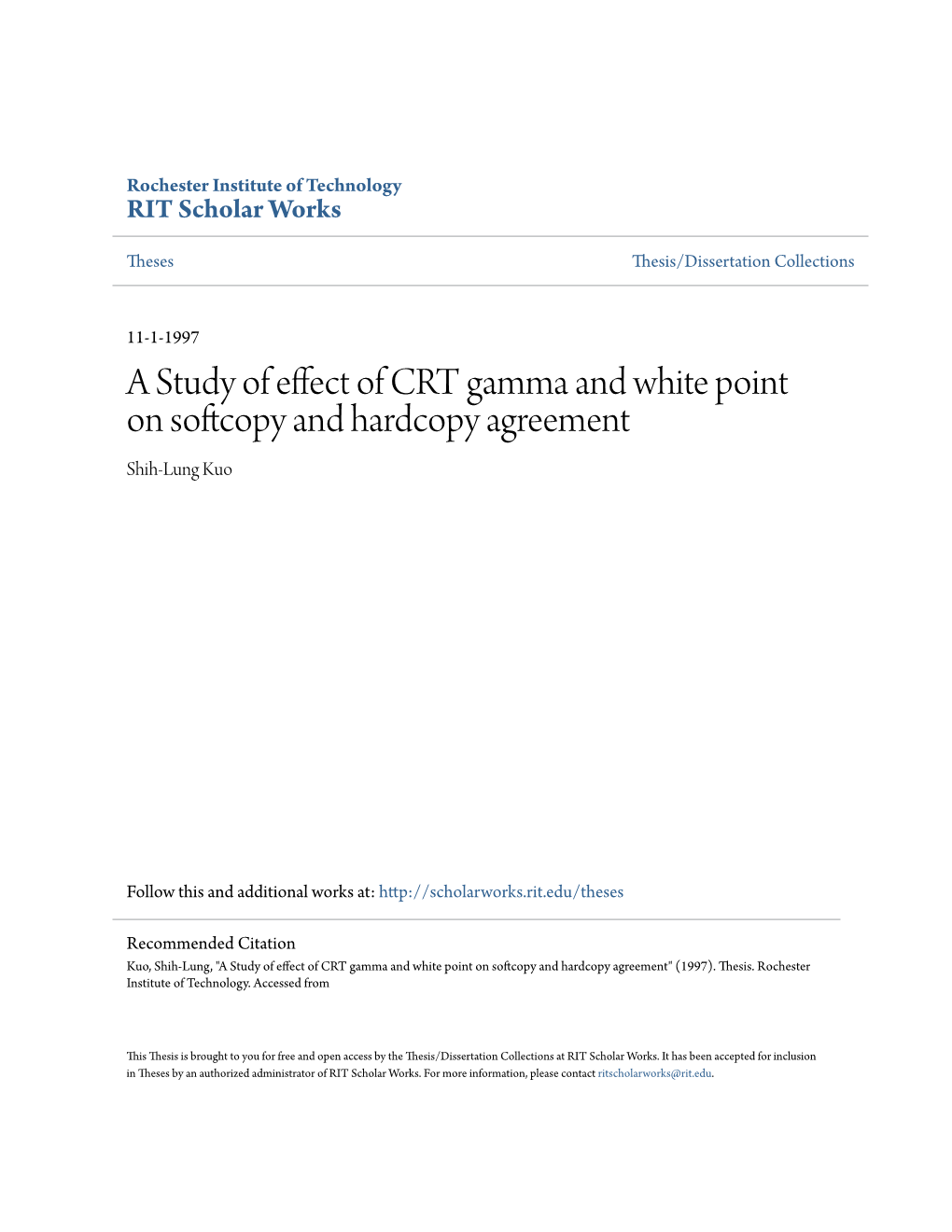 A Study of Effect of CRT Gamma and White Point on Softcopy and Hardcopy Agreement Shih-Lung Kuo