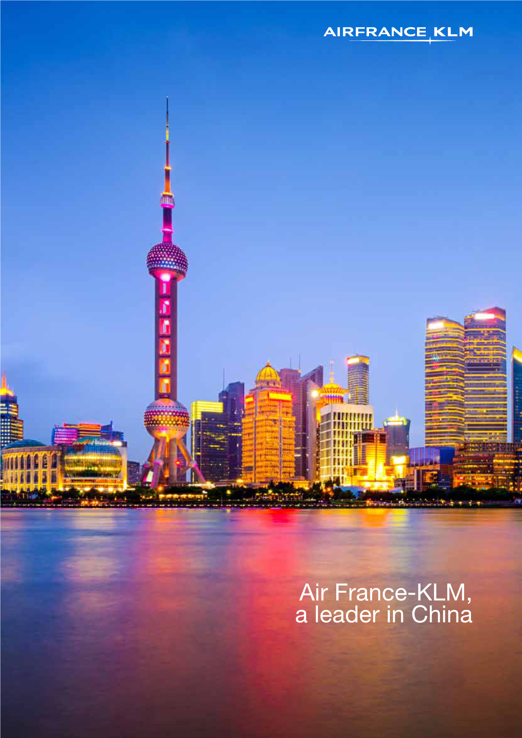 Air France-KLM, a Leader in China