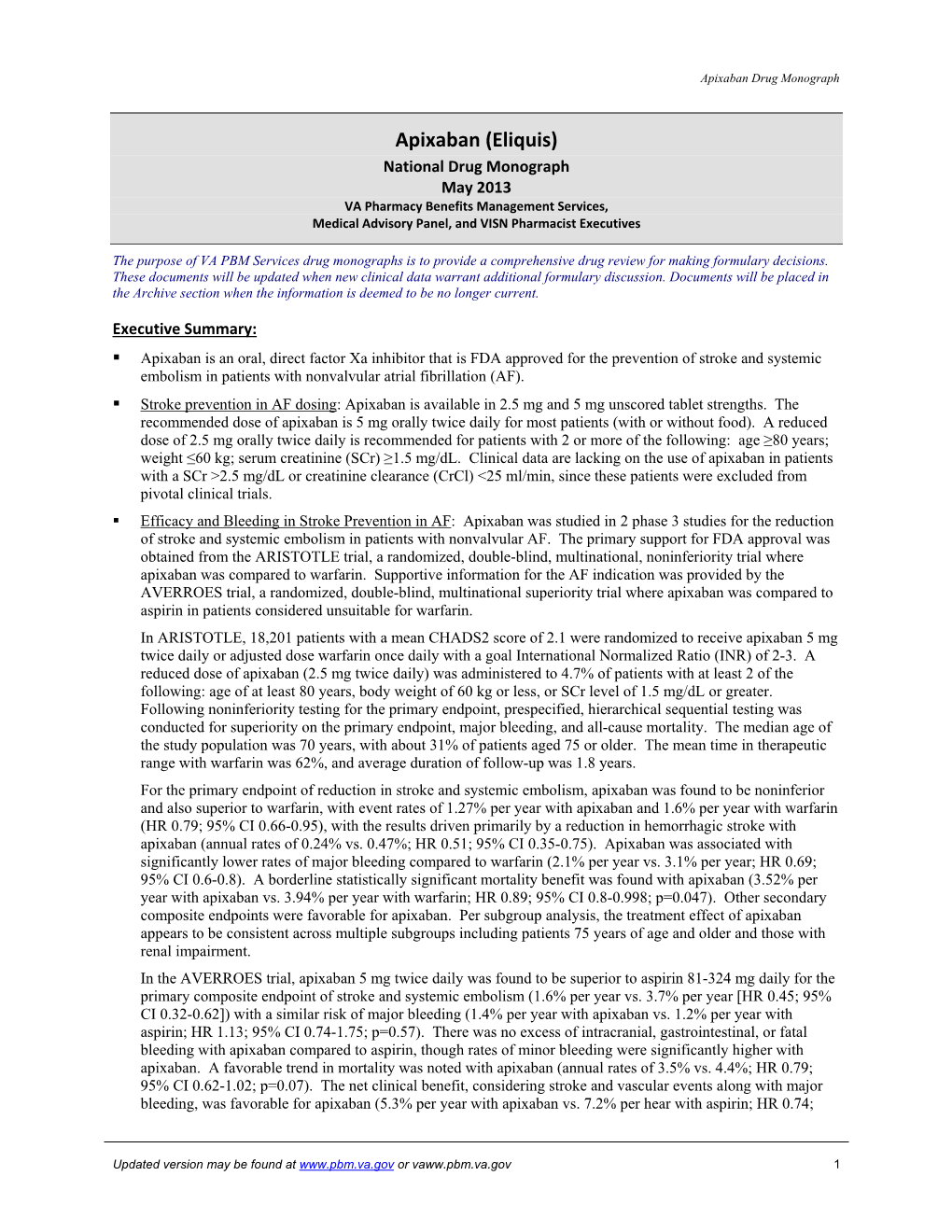 Apixaban (Eliquis) National Drug Monograph May 2013 VA Pharmacy Benefits Management Services, Medical Advisory Panel, and VISN Pharmacist Executives