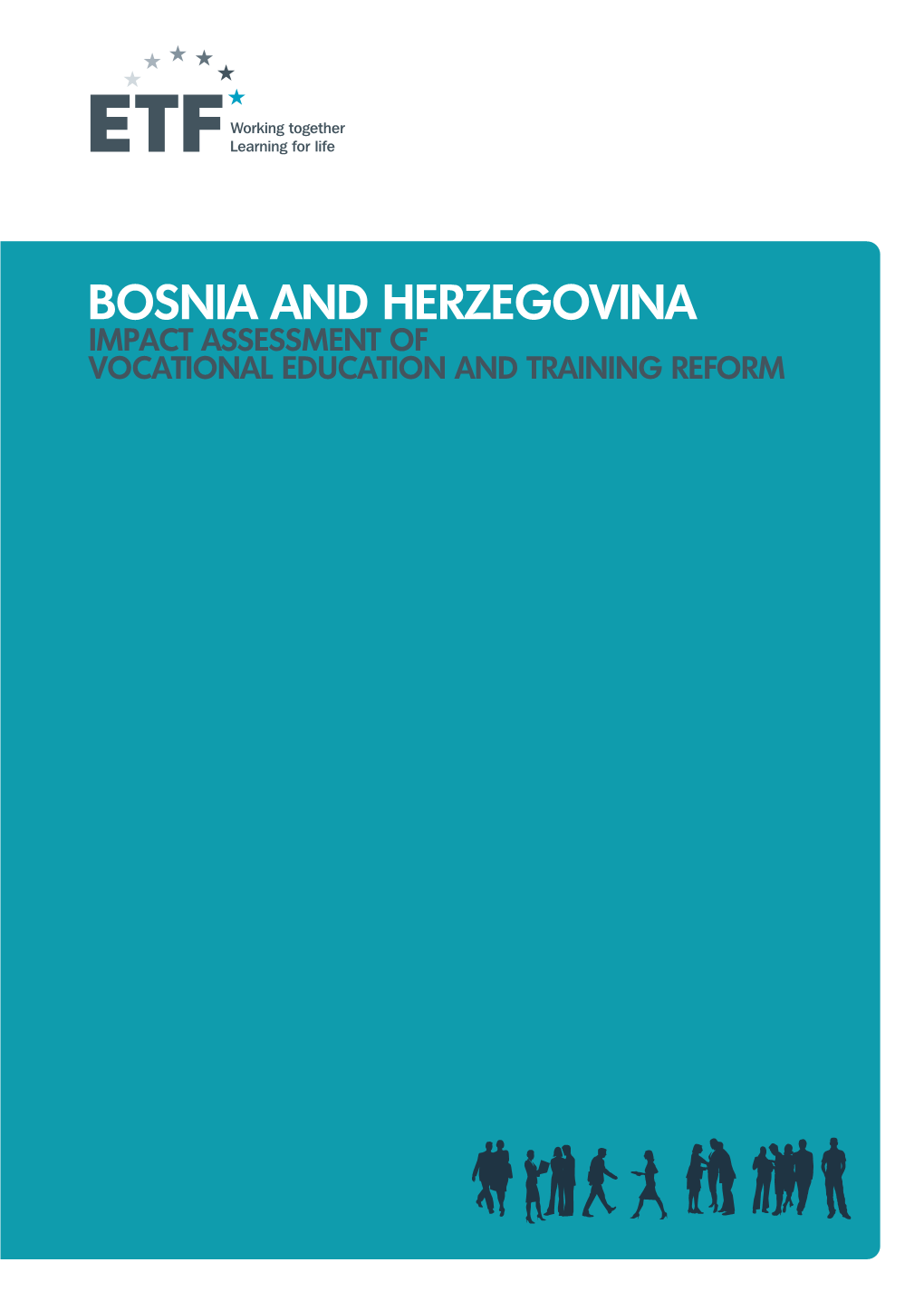 Bosnia and Herzegovina Impact Assessment of Vocational Education and Training Reform