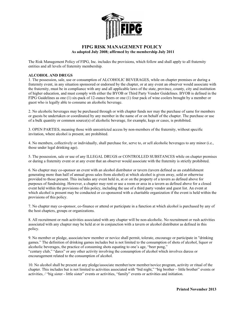 FIPG RISK MANAGEMENT POLICY As Adopted July 2008; Affirmed by the Membership July 2011