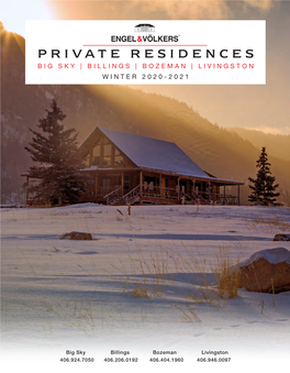 Private Residences Big Sky | Billings | Bozeman | Livingston Winter 2020-2021
