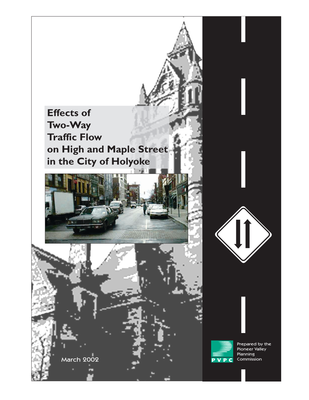 Effects of Two-Way Traffic Flow on High and Maple Street in the City Of