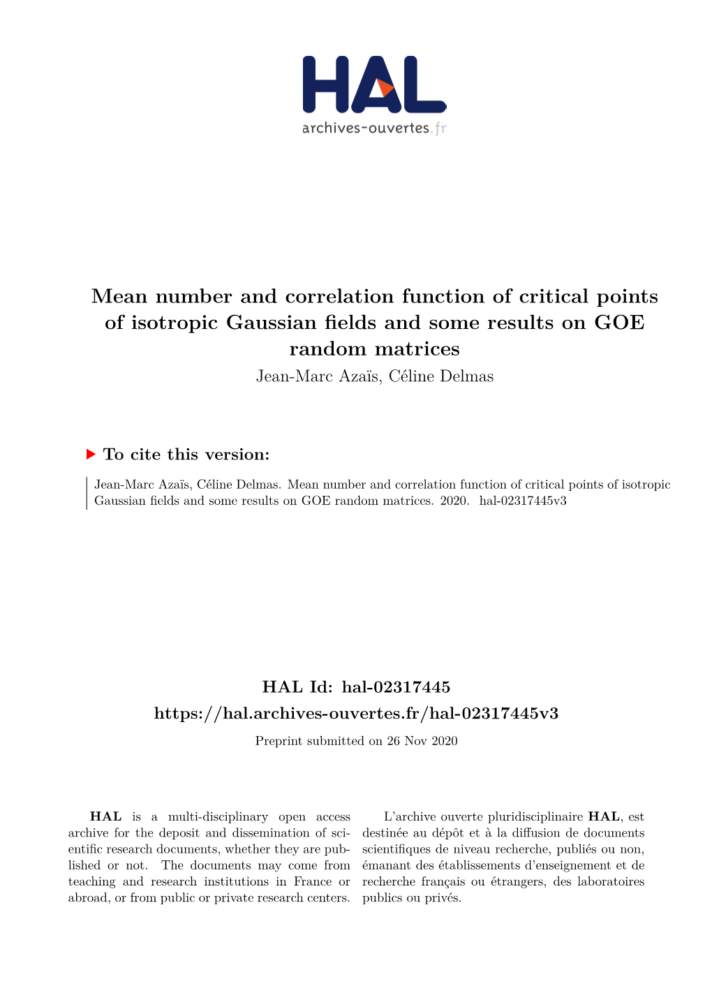 Mean Number and Correlation Function of Critical Points of Isotropic Gaussian Fields and Some Results on GOE Random Matrices Jean-Marc Azaïs, Céline Delmas