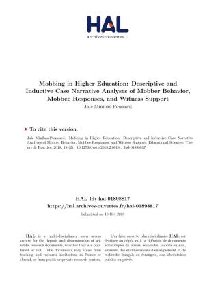 Mobbing in Higher Education: Descriptive and Inductive Case Narrative Analyses of Mobber Behavior, Mobbee Responses, and Witness Support Jale Minibas-Poussard