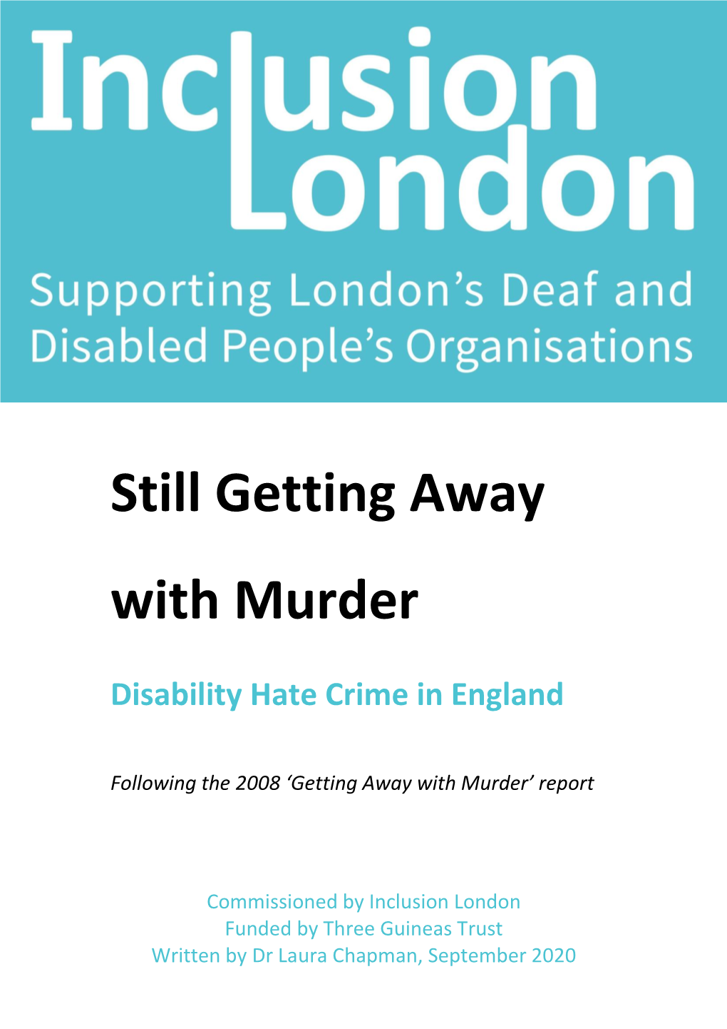 Still Getting Away with Murder: Disability Hate