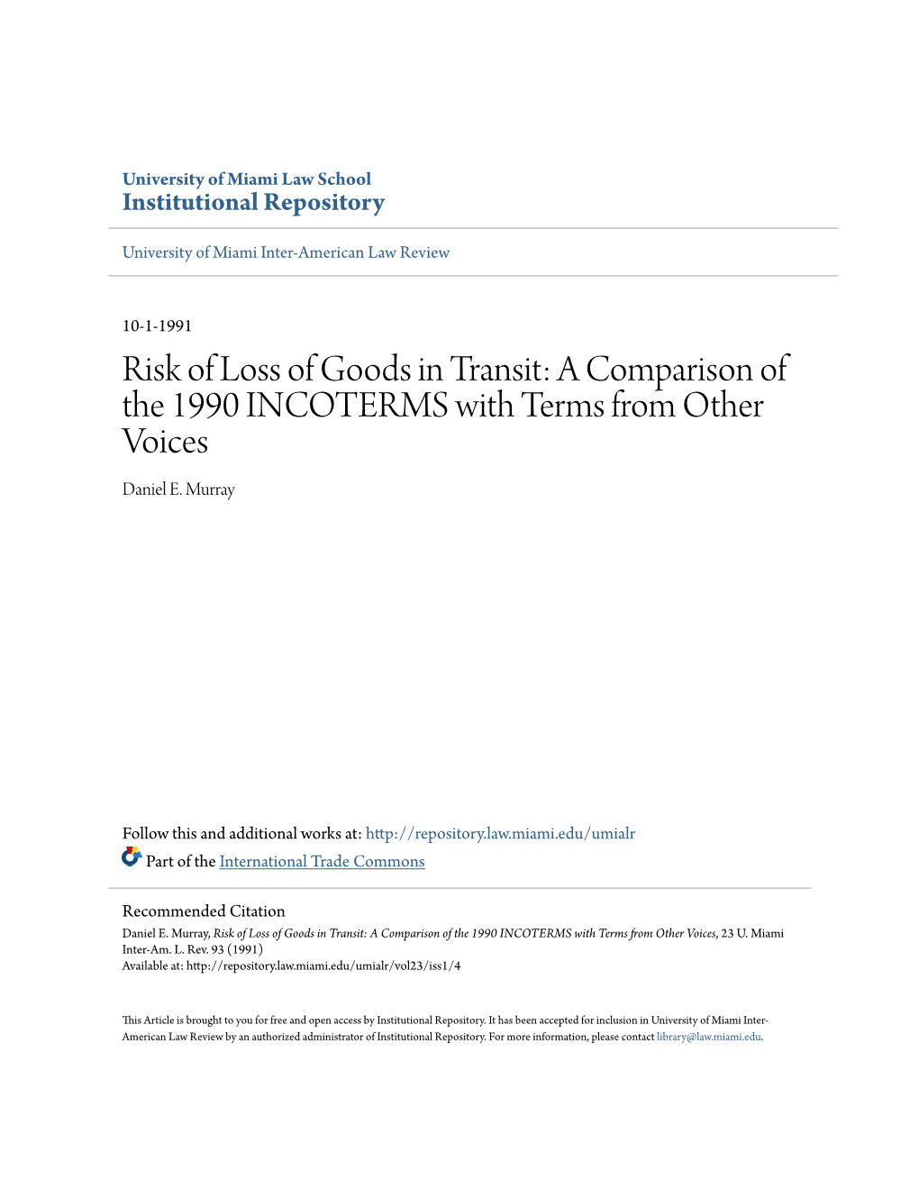 Risk of Loss of Goods in Transit: a Comparison of the 1990 INCOTERMS with Terms from Other Voices Daniel E