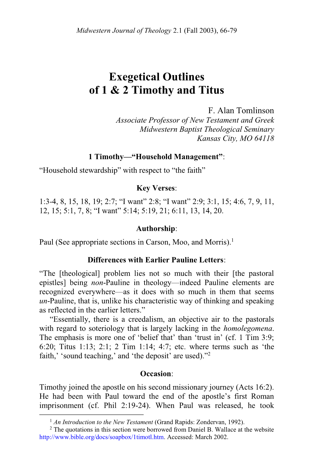 F. Alan Tomlinson, "Exegetical Outlines of 1 & 2 Timothy and Titus,"