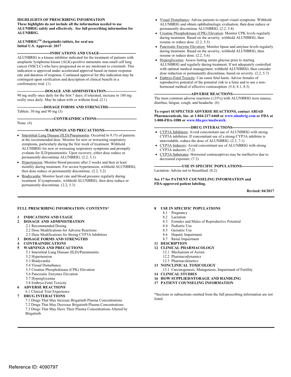 ALUNBRIG and Obtain Ophthalmologic Evaluation, Then Dose Reduce Or ALUNBRIG Safely and Effectively