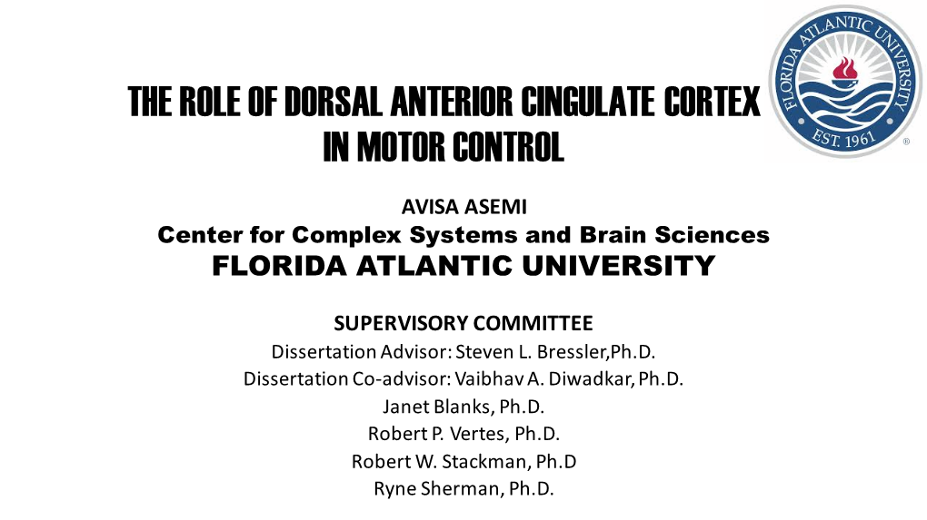 The Role of Dorsal Anterior Cingulate Cortex in Motor Control