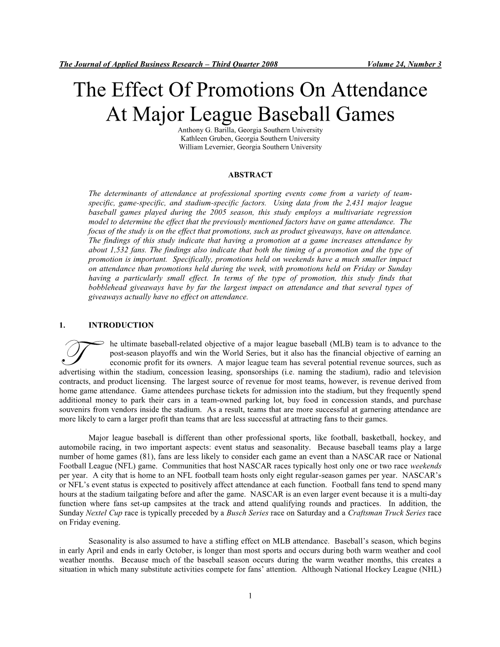 Attendance at Major League Baseball Games Is a Major Determinant of The