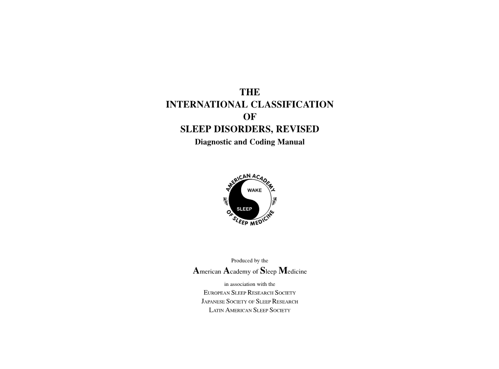 THE INTERNATIONAL CLASSIFICATION of SLEEP DISORDERS, REVISED Diagnostic and Coding Manual