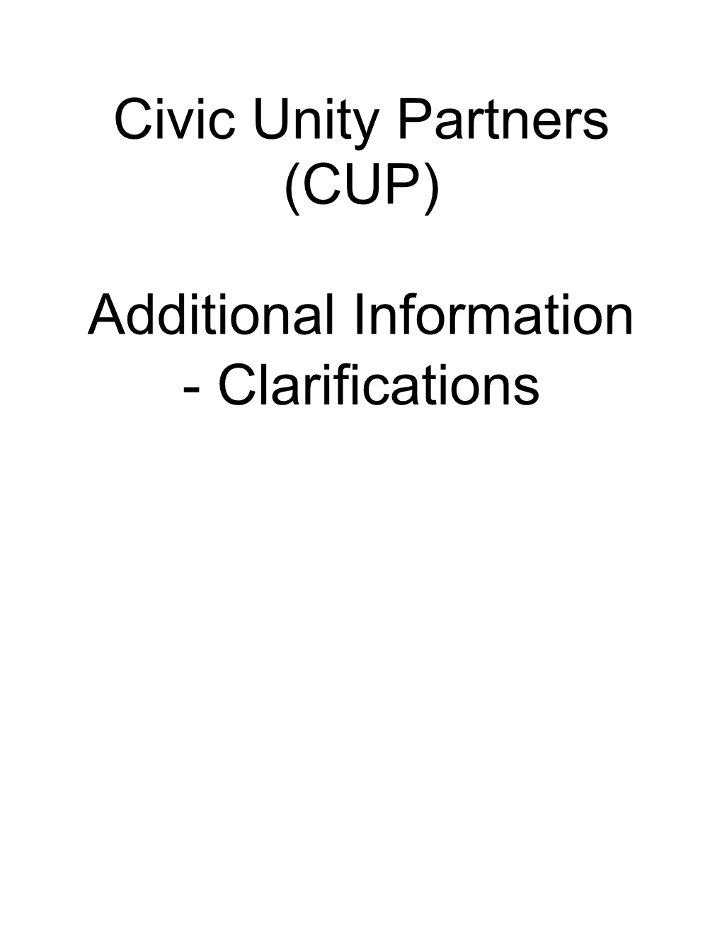 Civic Unity Partners (CUP) Additional Information