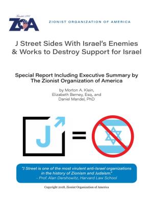 J Street Sides with Israel's Enemies & Works to Destroy Support for Israel