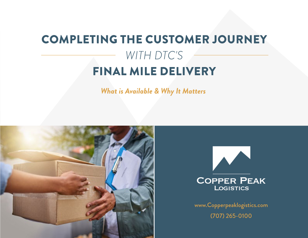 Completing the Customer Journey with Dtc's Final Mile Delivery