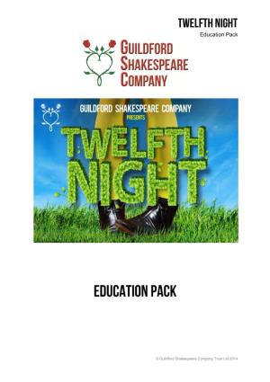 TWELFTH NIGHT Education Pack June 2014