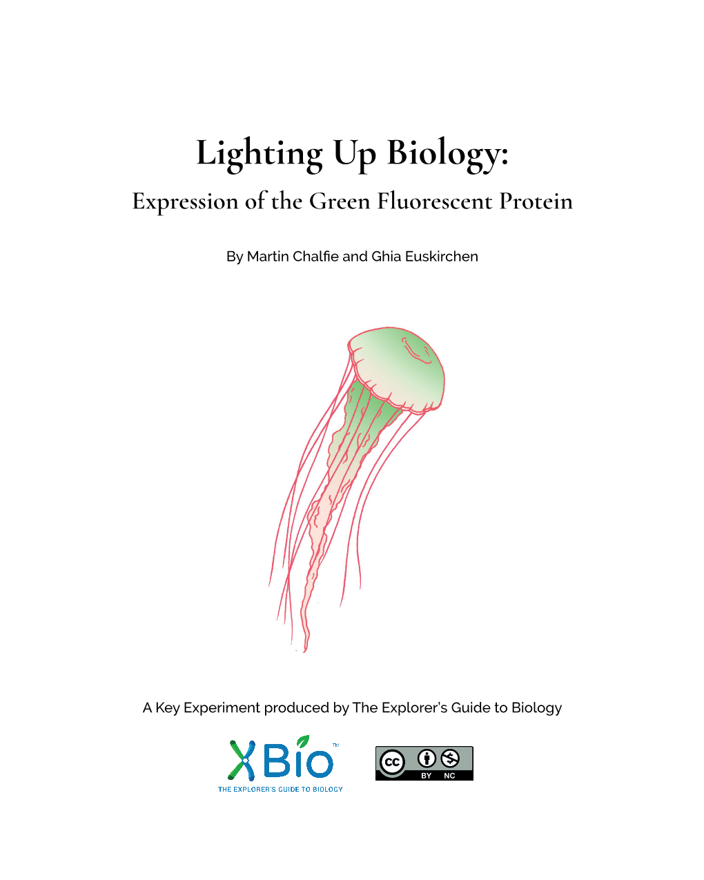 Lighting up Biology: Expression of the Green Fluorescent Protein