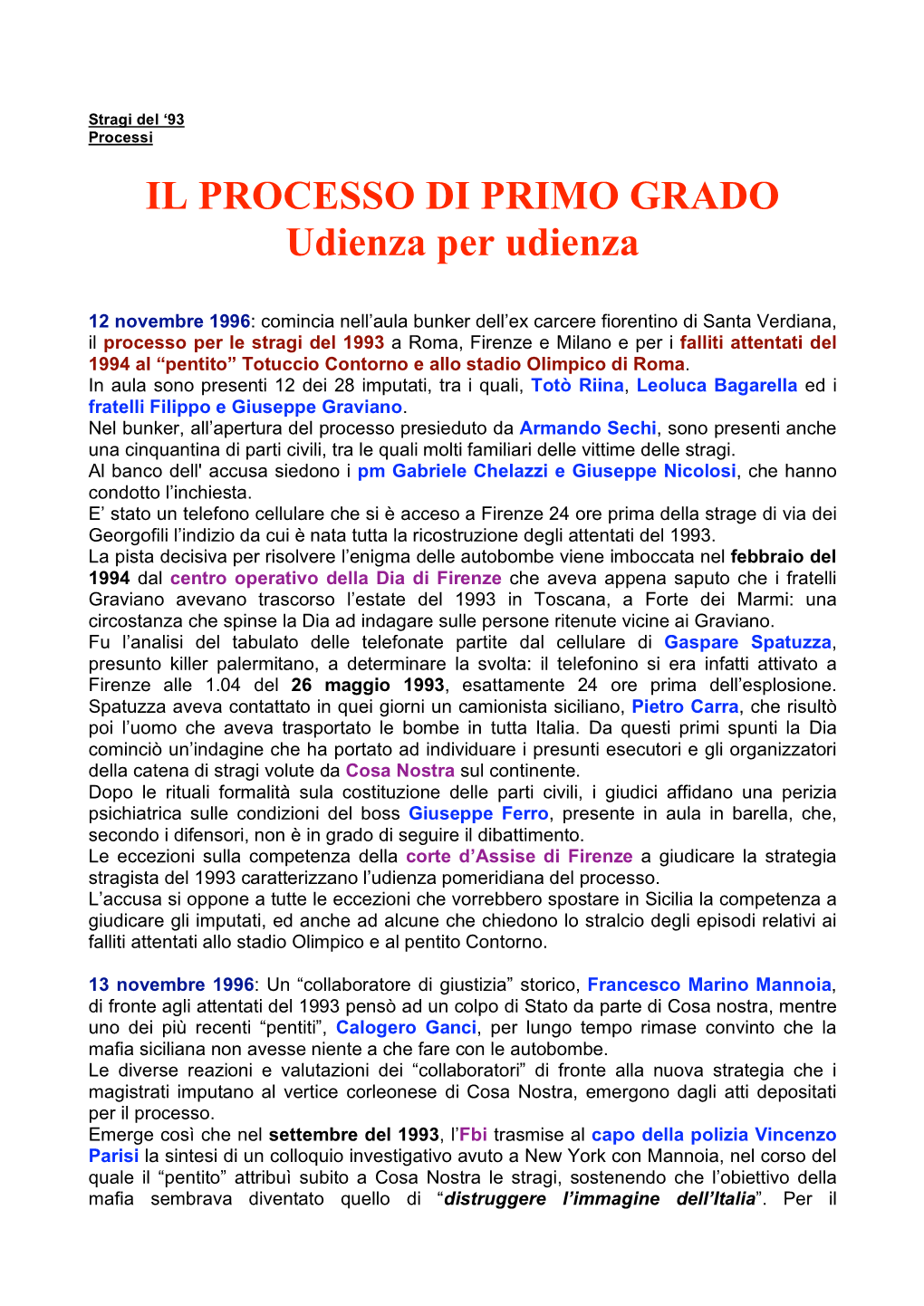 IL PROCESSO DI PRIMO GRADO Udienza Per Udienza