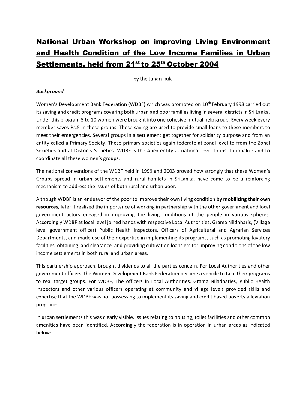 National Urban Workshop on Improving Living Environment and Health Condition of the Low Income Families in Urban Settlements, Held from 21St to 25Th October 2004