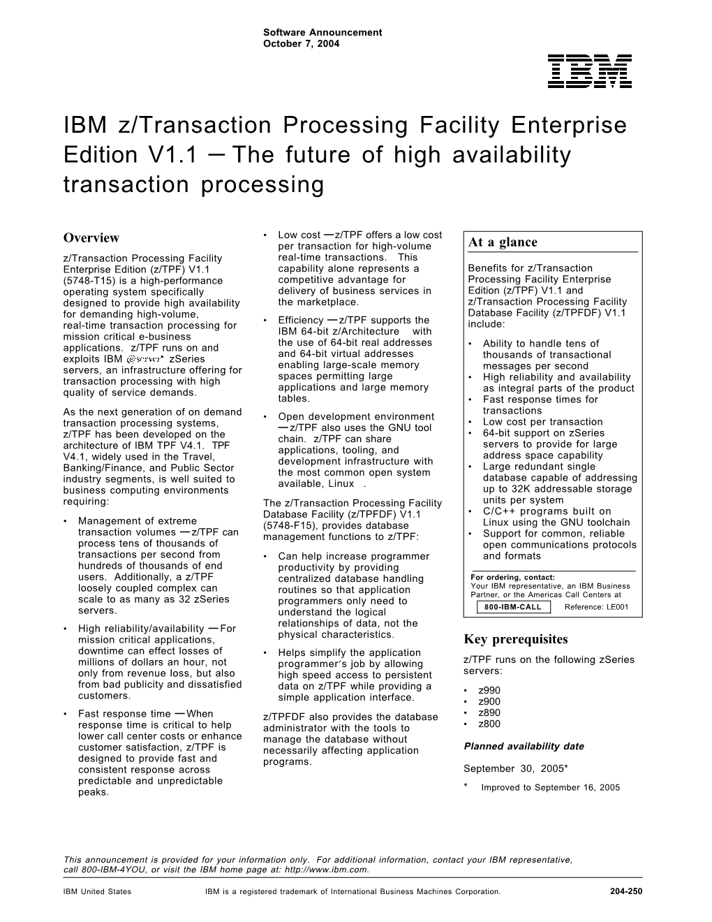IBM Z/Transaction Processing Facility Enterprise Edition V1.1 — the Future of High Availability Transaction Processing