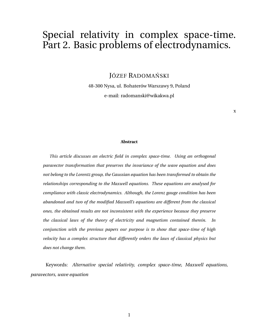 Special Relativity in Complex Space-Time. Part 2. Basic Problems of Electrodynamics