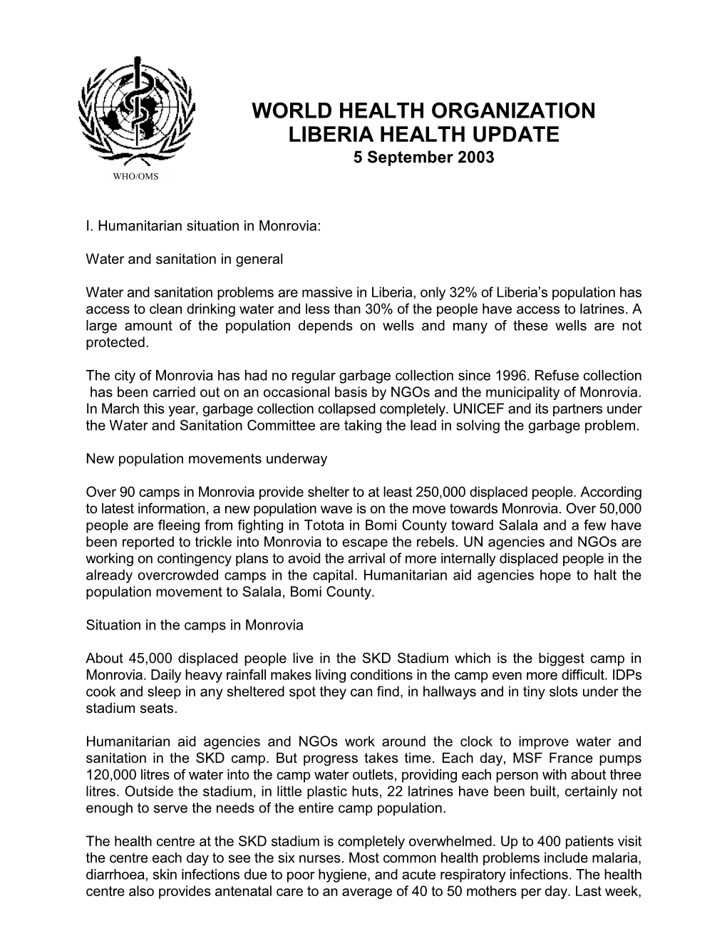 WORLD HEALTH ORGANIZATION LIBERIA HEALTH UPDATE 5 September 2003 WHO/OMS