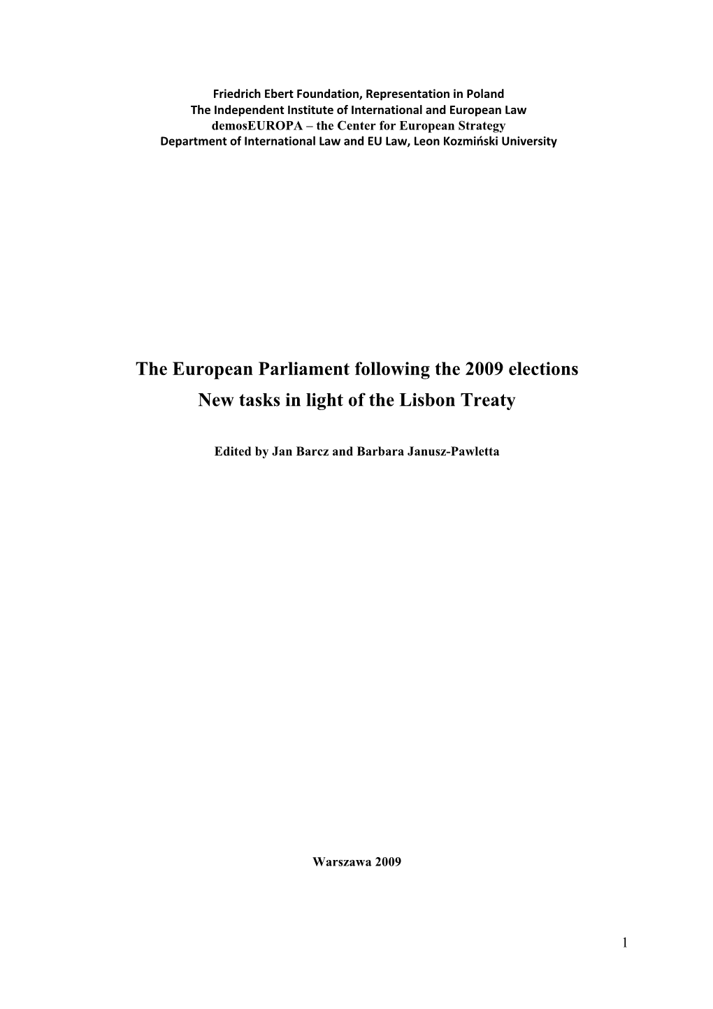 The European Parliament Following the 2009 Elections New Tasks in Light of the Lisbon Treaty