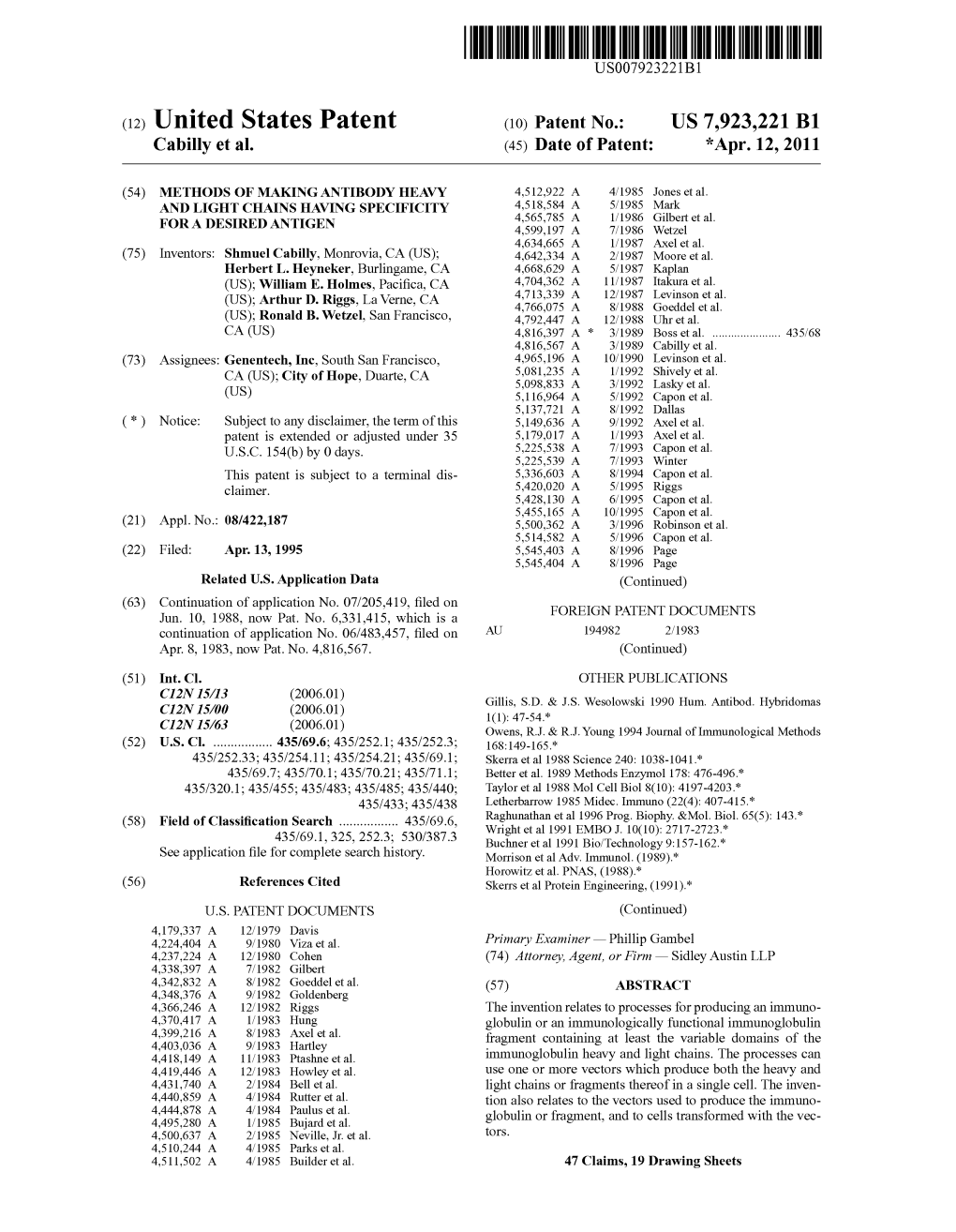 (12) United States Patent (10) Patent No.: US 7.923,221 B1 Cabilly Et Al