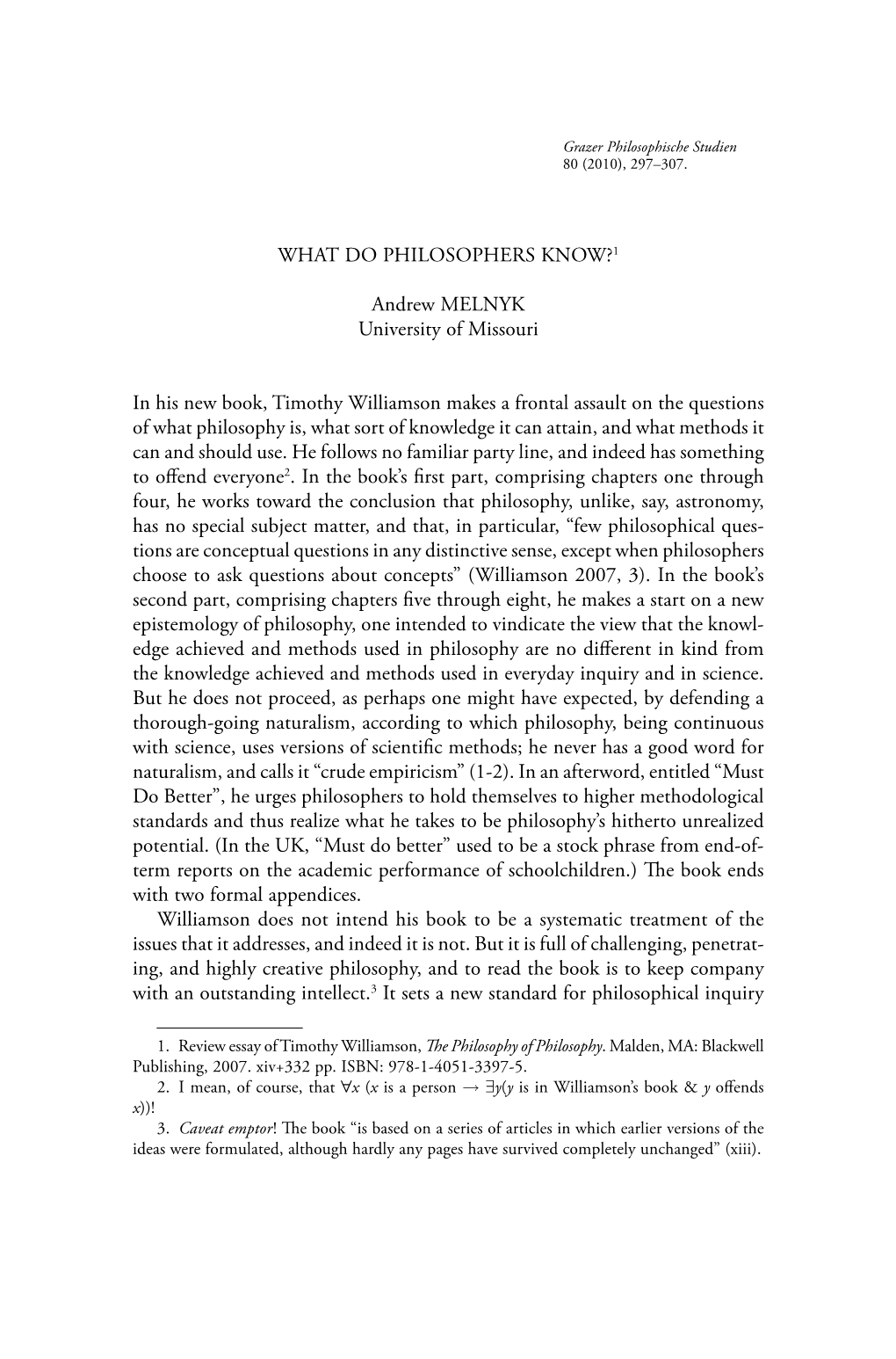 WHAT DO PHILOSOPHERS KNOW?1 Andrew MELNYK