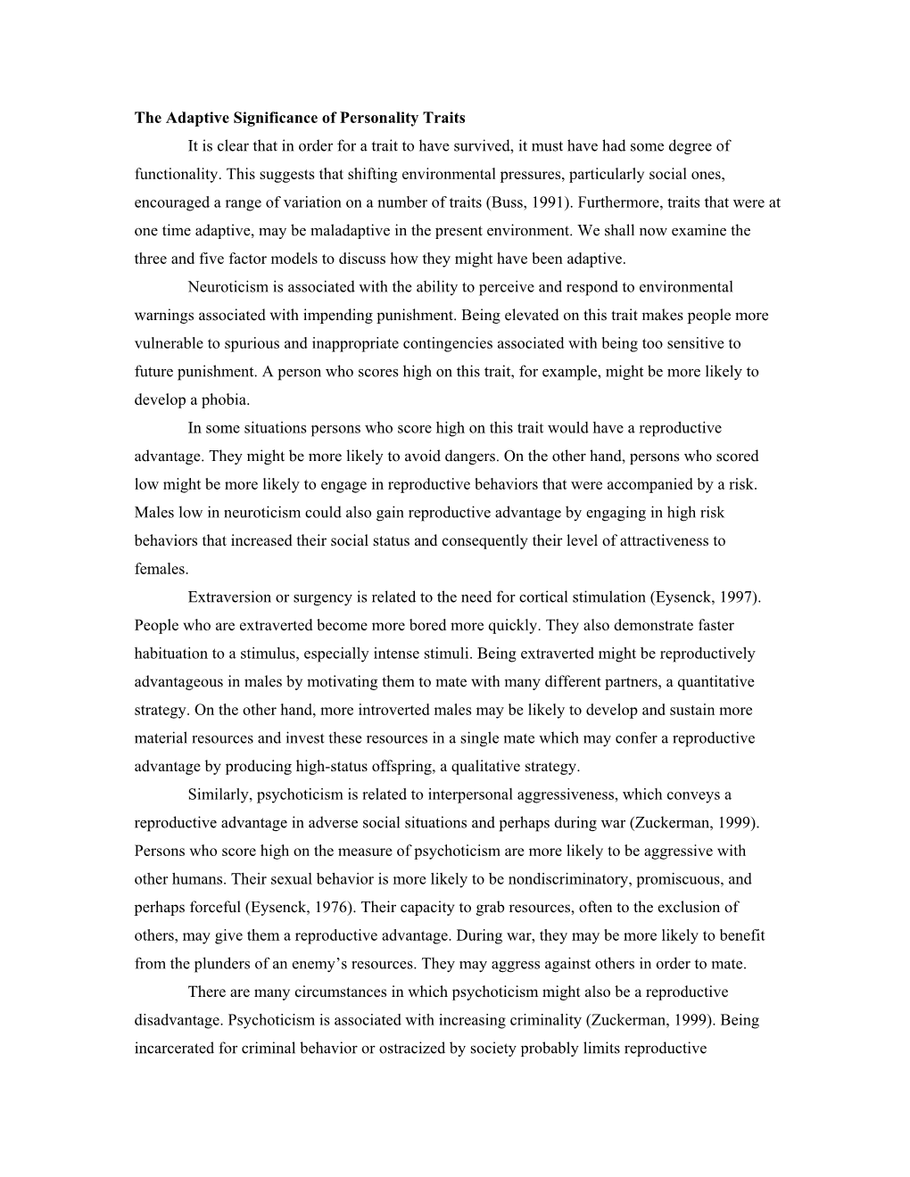 The Adaptive Significance of Personality Traits It Is Clear That in Order for a Trait to Have Survived, It Must Have Had Some Degree of Functionality