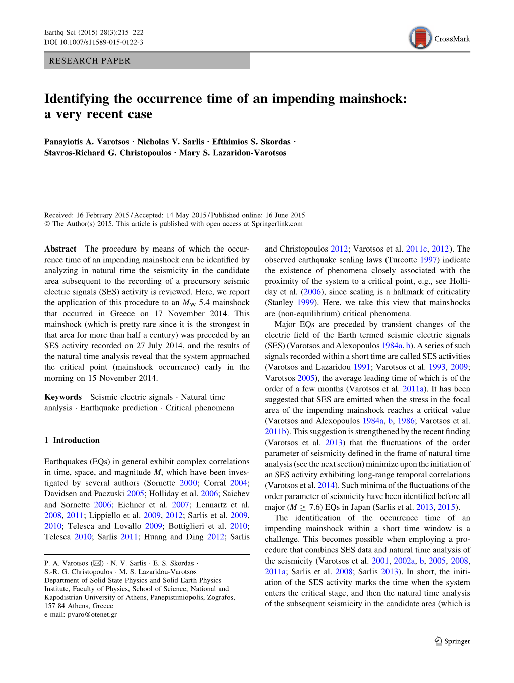 Identifying the Occurrence Time of an Impending Mainshock: a Very Recent Case